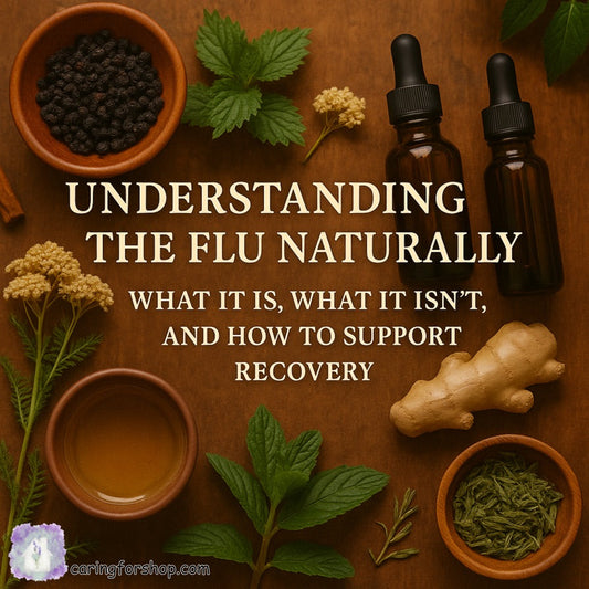 Understanding the Flu Naturally: What It Is, What It Isn’t, and How to Support Recovery