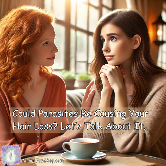 Could Parasites Be Causing Your Hair Loss? Let’s Talk About It.