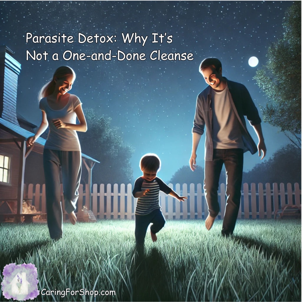 (A)Introduction - Parasite Detox: Why It’s Not a One-and-Done Cleanse