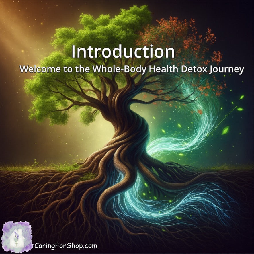Introduction - Welcome to the Whole-Body Health Detox Journey