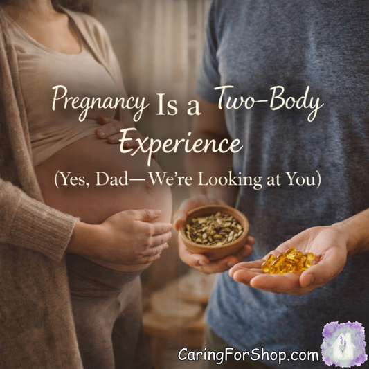 Pregnancy Is a Two-Body Experience (Yes, Dad—We’re Looking at You)