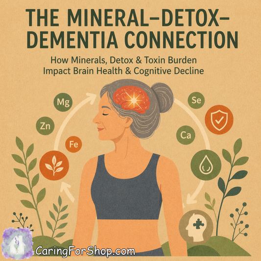 The Mineral – Detox – Dementia Connection