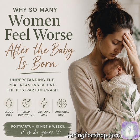 🌿 Why So Many Women Feel Worse After the Baby Is Born