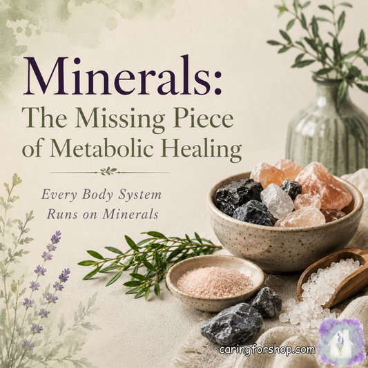 🌿 Minerals: The Missing Piece of Metabolic Healing