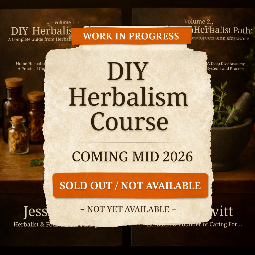 DIY Herbalism Course - A Complete Guide from Home Herbalist to Community Care (Work in Progress – Not Available Yet)